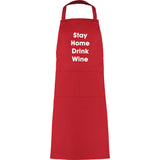 Stay Home Drink Wine apron